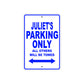 Juliet's Name Parking Only All Others Will Be Towed Aluminum Metal Sign
