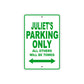Juliet's Name Parking Only All Others Will Be Towed Aluminum Metal Sign