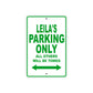 Leila's Name Parking Only All Others Will Be Towed Aluminum Metal Sign