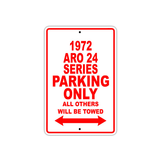 1972 ARO 24 Series Car Parking Only All Others Will Be Towed Sign
