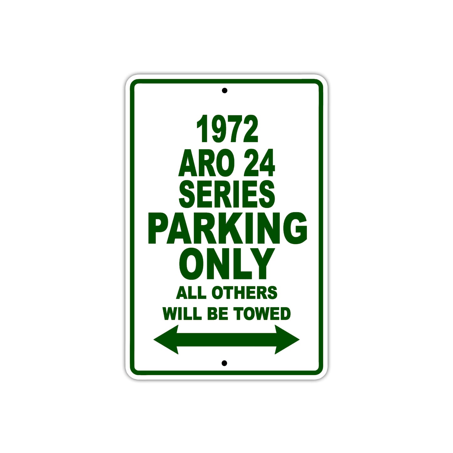1972 ARO 24 Series Car Parking Only All Others Will Be Towed Sign Plate