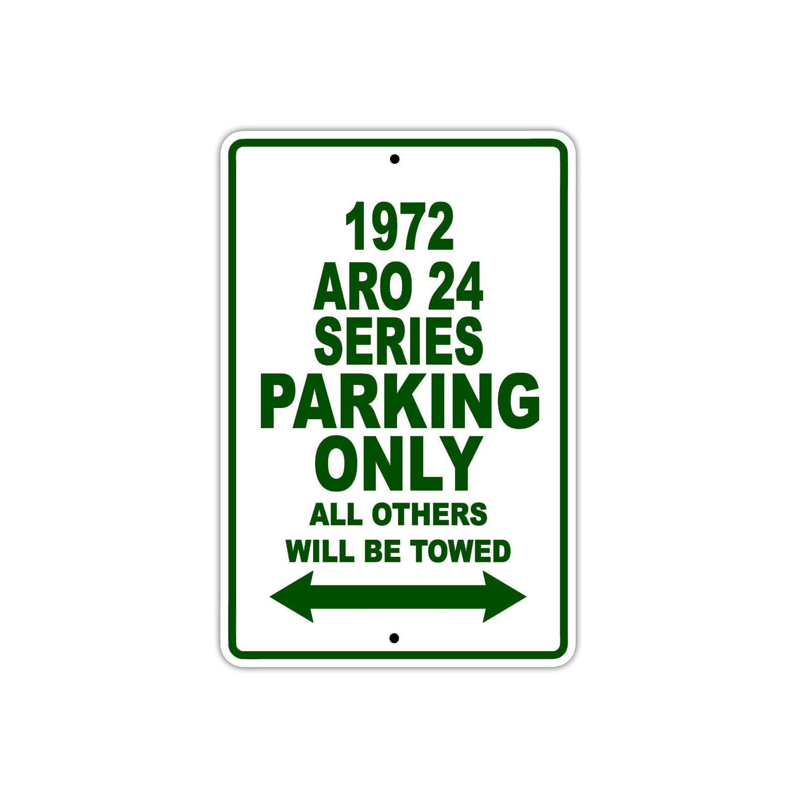 1972 ARO 24 Series Car Parking Only All Others Will Be Towed Sign Plate