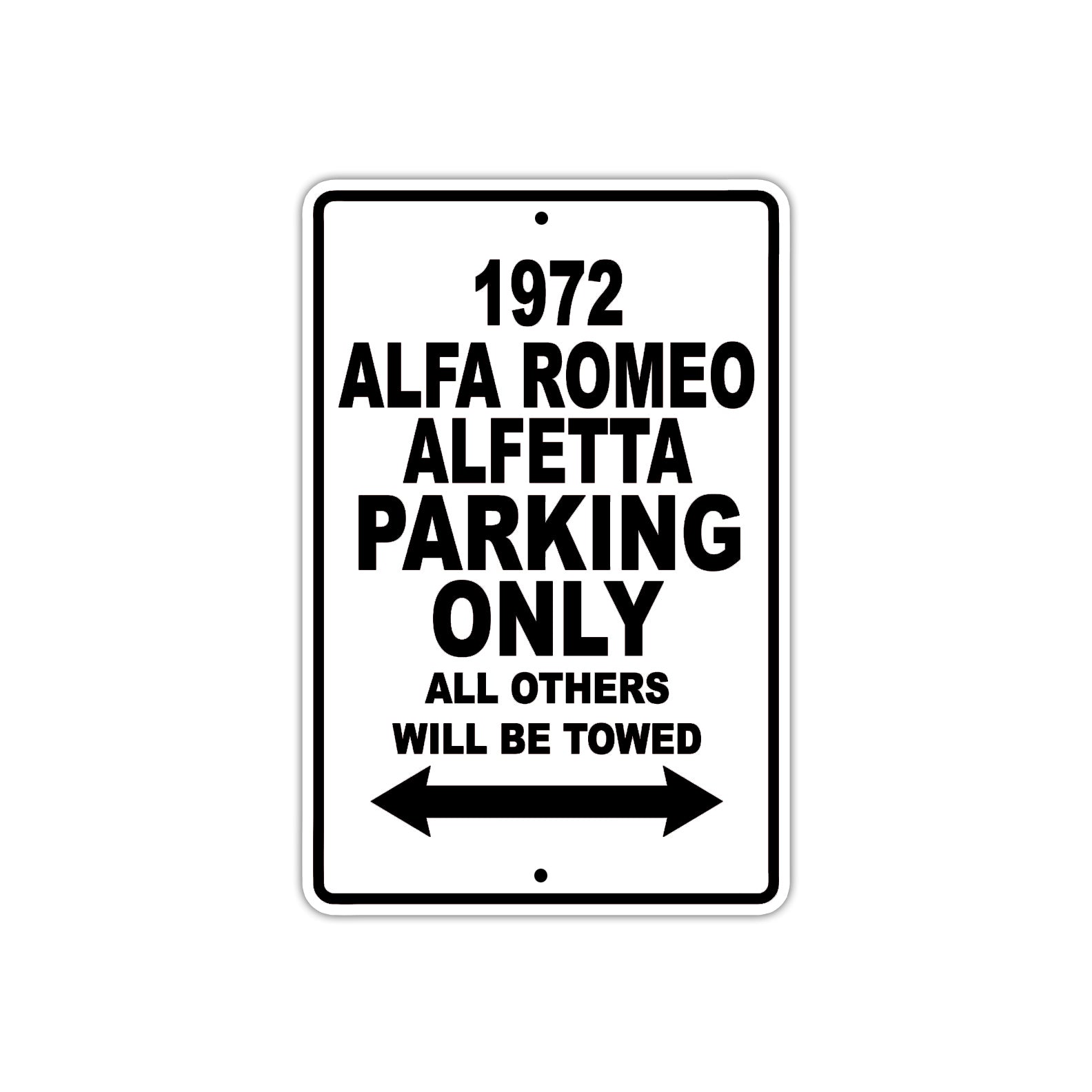 1972 Alfa Romeo Alfetta Car Parking Only All Others Will Be Towed Metal Sign  