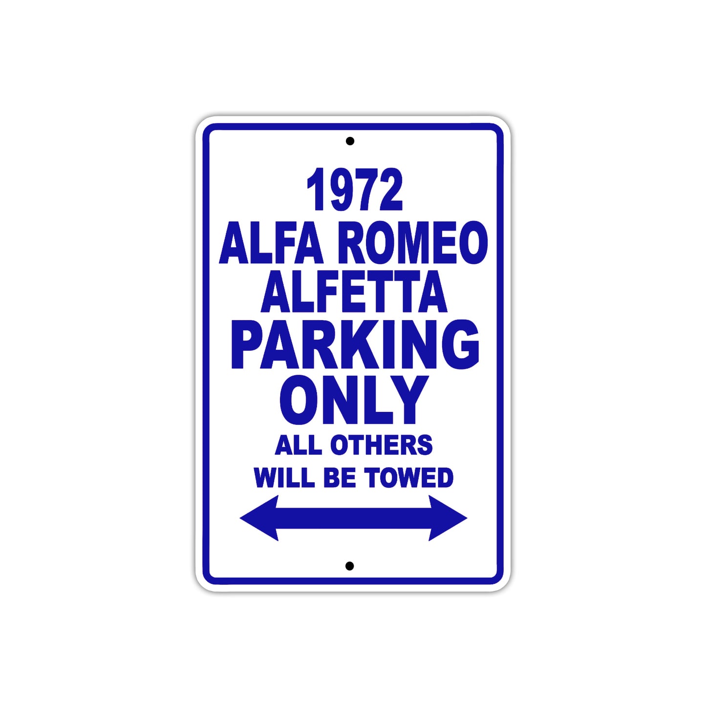 1972 Alfa Romeo Alfetta Car Parking Only All Others Will Be Towed Metal Sign Plate