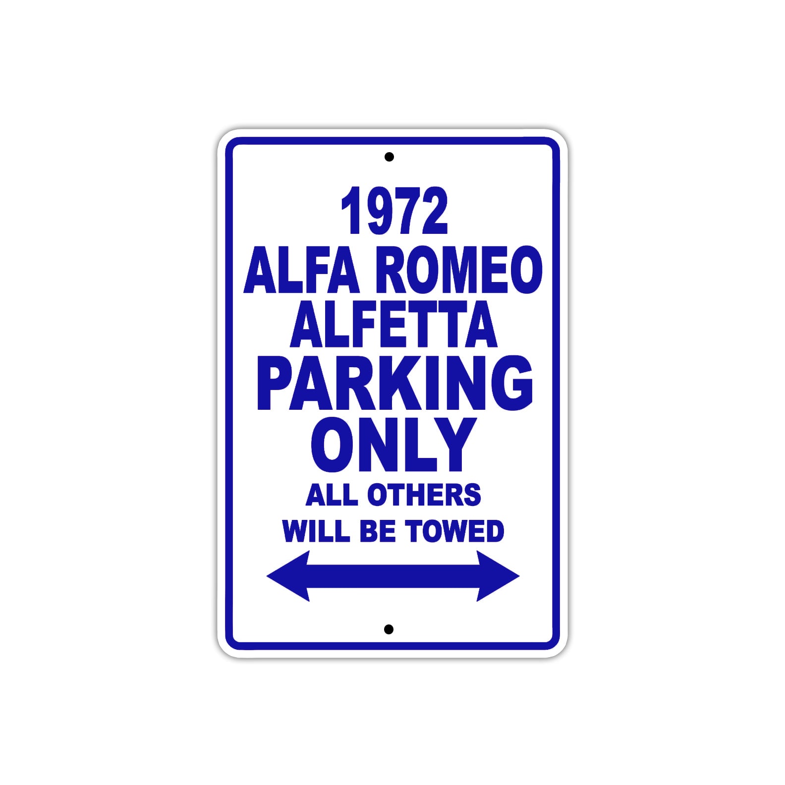 1972 Alfa Romeo Alfetta Car Parking Only All Others Will Be Towed Metal Sign Plate
