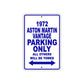 1972 Aston Martin Vantage Car Parking Only All Others Will Be Towed Metal Sign Plate