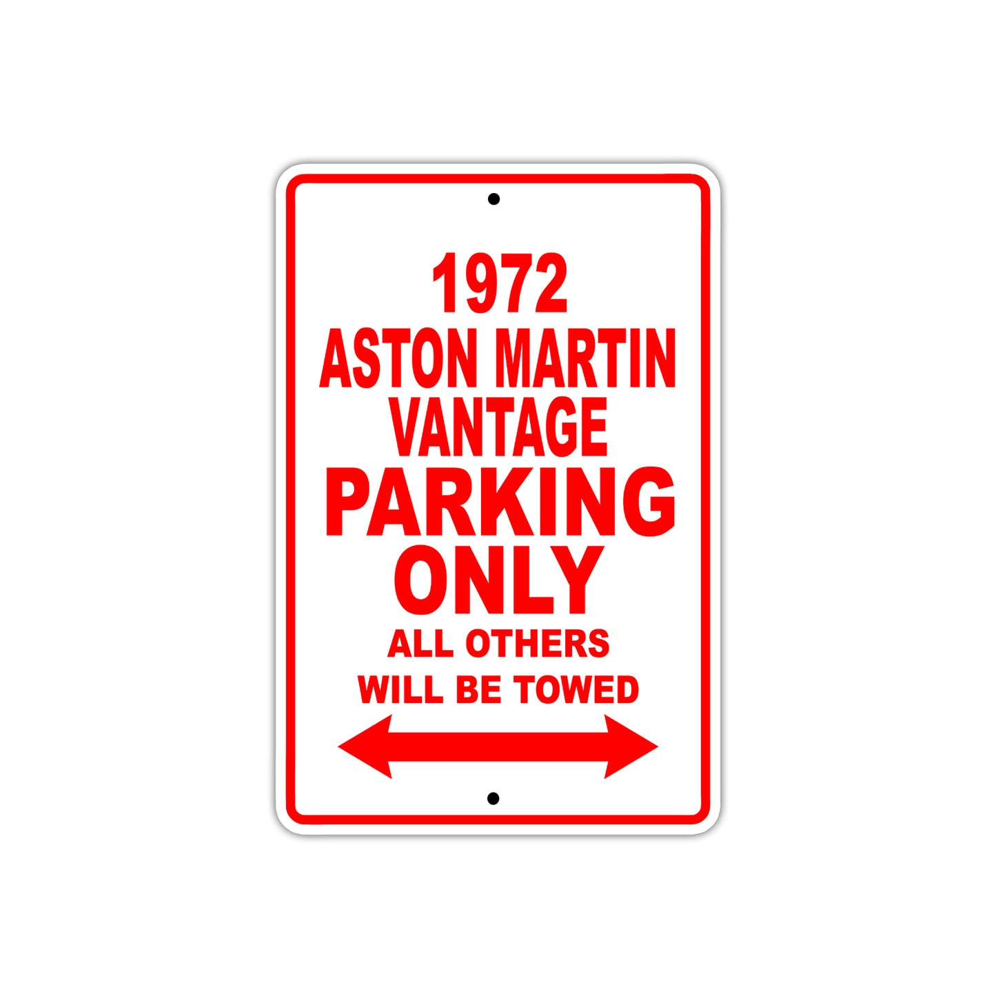 1972 Aston Martin Vantage Car Parking Only All Others Will Be Towed Sign