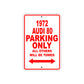 1972 Audi 80 Car Parking Only All Others Will Be Towed Sign