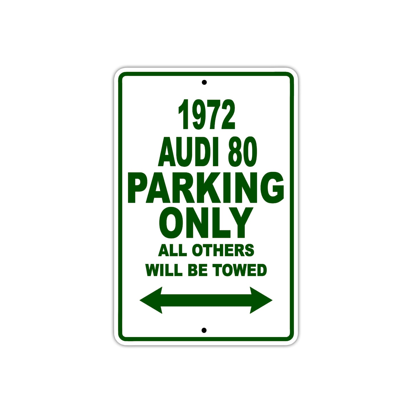 1972 Audi 80 Car Parking Only All Others Will Be Towed Sign Plate