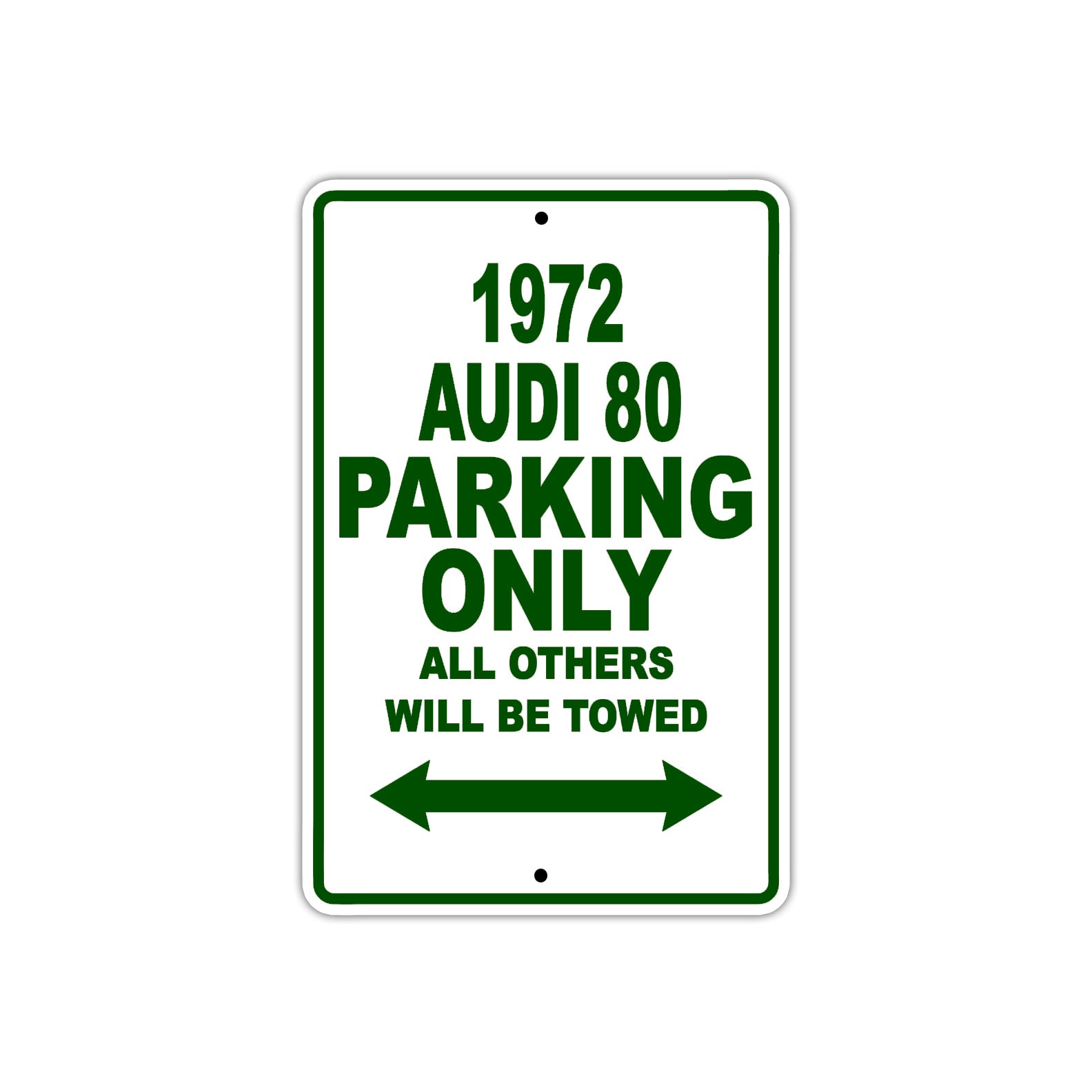 1972 Audi 80 Car Parking Only All Others Will Be Towed Sign Plate