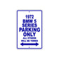 1972 BMW 5 Series Car Parking Only All Others Will Be Towed Aluminum Sign Plate