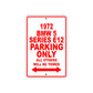 1972 BMW 5 Series E12 Car Parking Only All Others Will Be Towed Sign