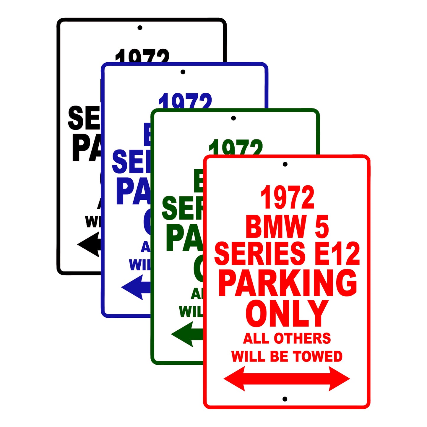 1972 BMW 5 Series E12 Car Parking Only All Others Will Be Towed Signs