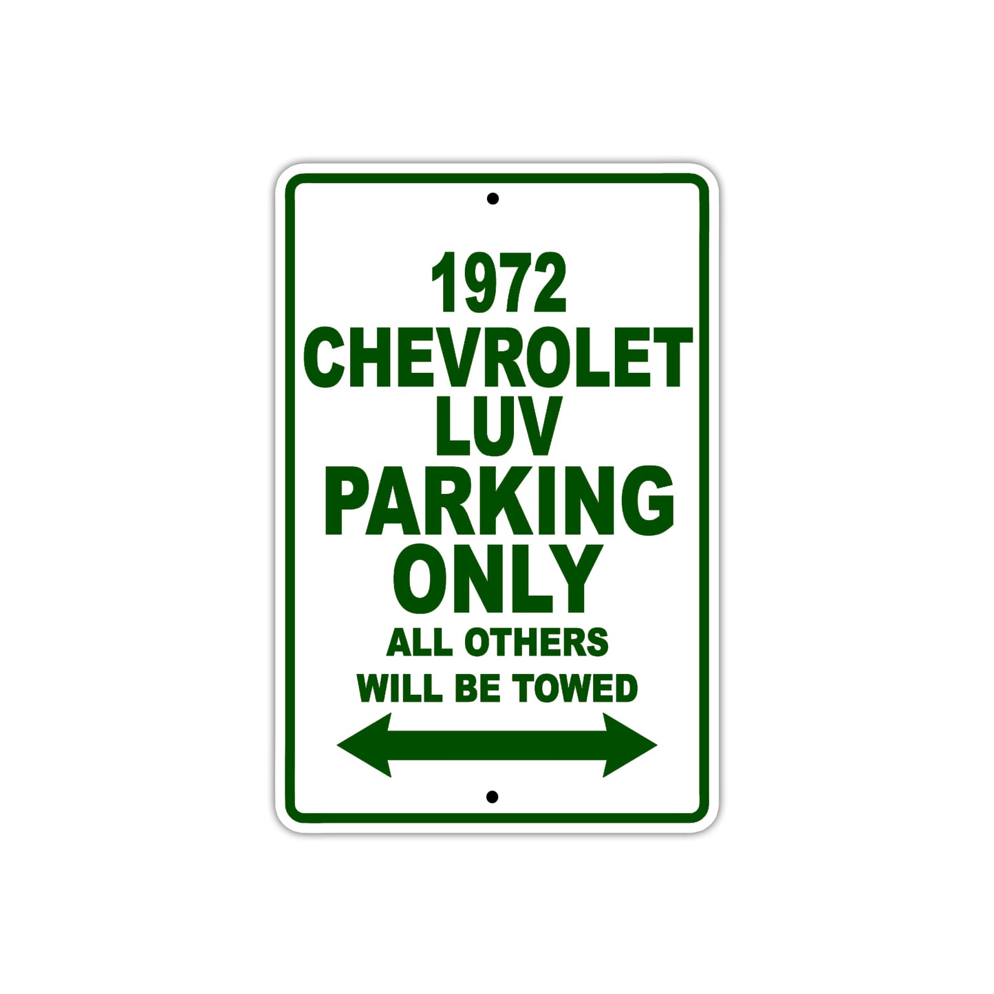 1972 Chevrolet LUV Car Parking Only All Others Will Be Towed Sign Plate