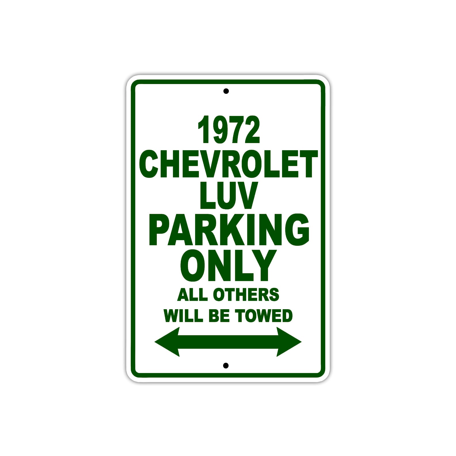 1972 Chevrolet LUV Car Parking Only All Others Will Be Towed Sign Plate