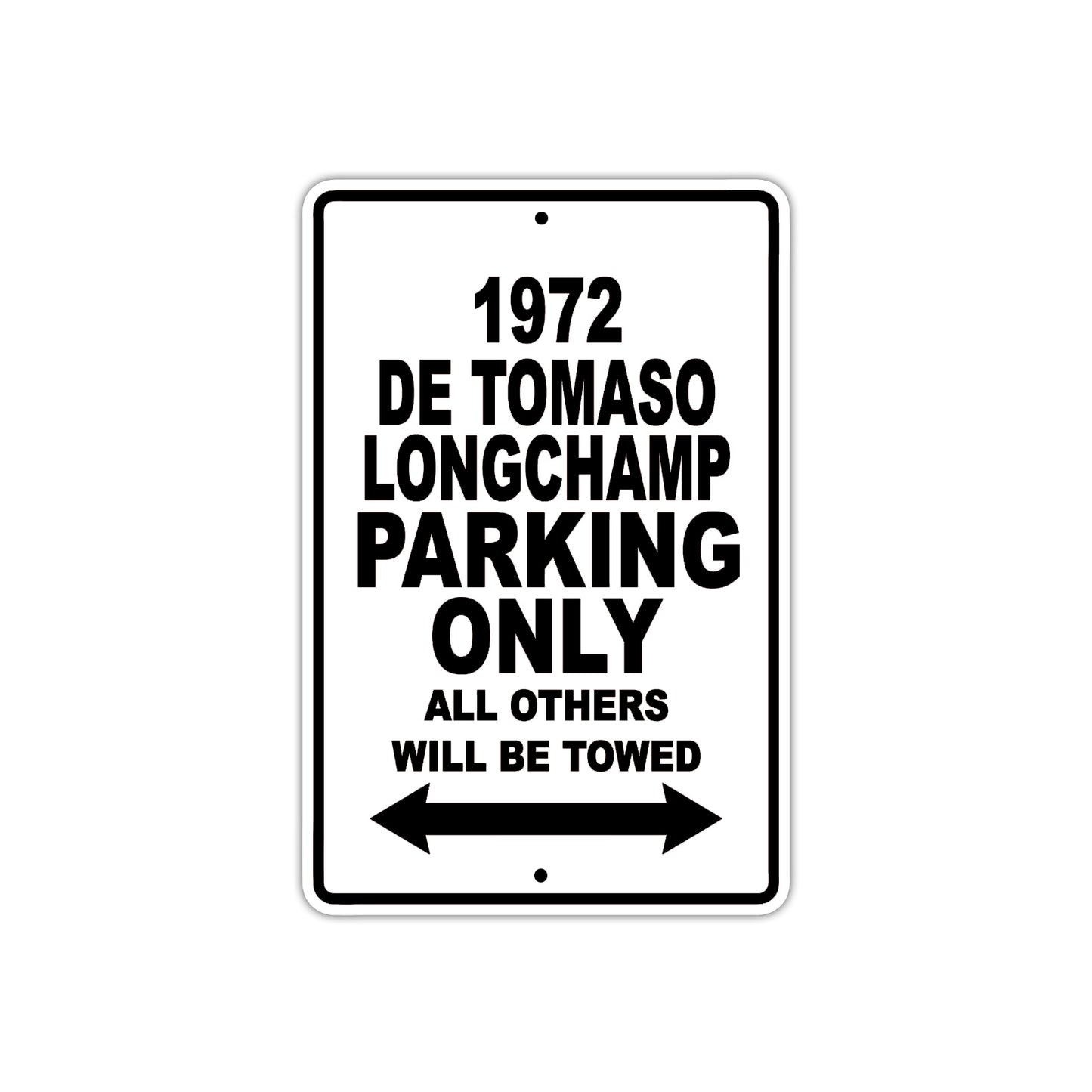 1972 DE Tomaso Longchamp Car Parking Only All Others Will Be Towed Metal Sign  