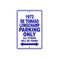 1972 DE Tomaso Longchamp Car Parking Only All Others Will Be Towed Metal Sign Plate