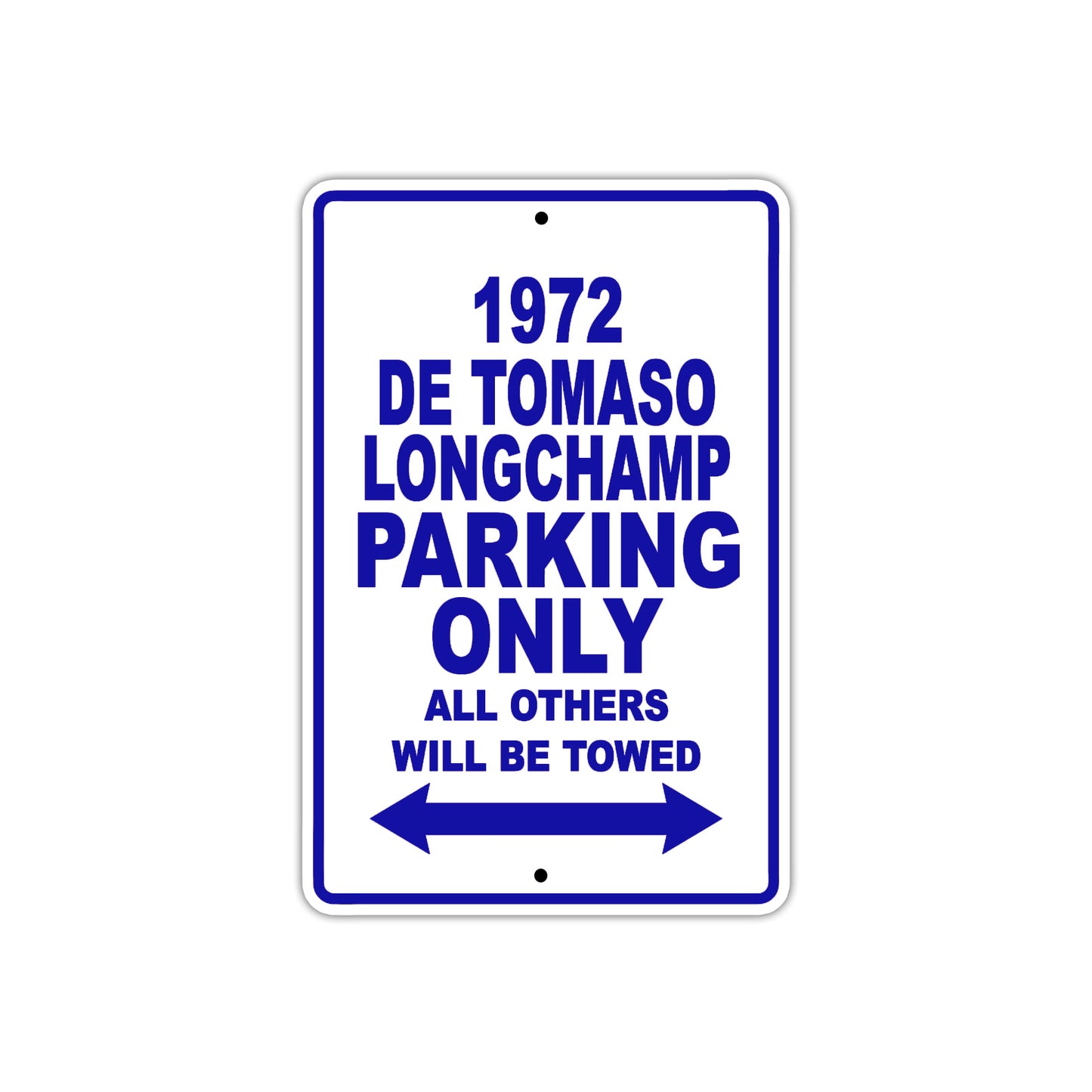 1972 DE Tomaso Longchamp Car Parking Only All Others Will Be Towed Metal Sign Plate