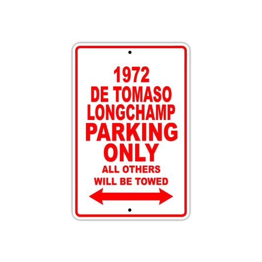 1972 DE Tomaso Longchamp Car Parking Only All Others Will Be Towed Sign