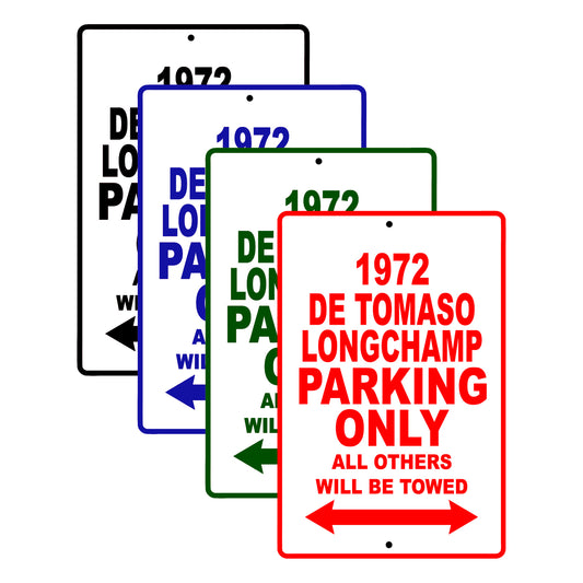 1972 DE Tomaso Longchamp Car Parking Only All Others Will Be Towed Signs
