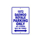 1972 Daewoo Royale Car Parking Only All Others Will Be Towed Aluminum Sign Plate