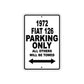 1972 Fiat 126 Car Parking Only All Others Will Be Towed Metal Sign 