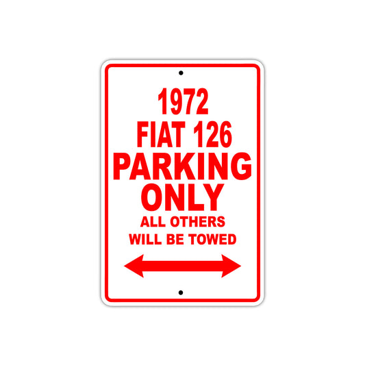 1972 Fiat 126 Car Parking Only All Others Will Be Towed Sign