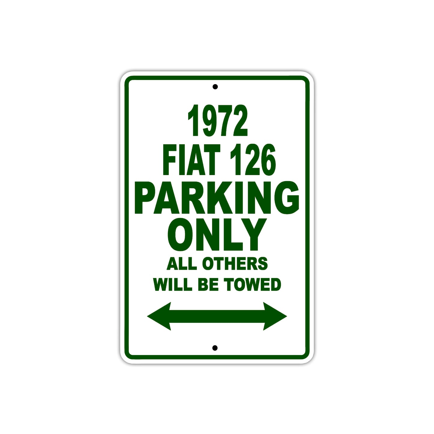 1972 Fiat 126 Car Parking Only All Others Will Be Towed Sign Plate