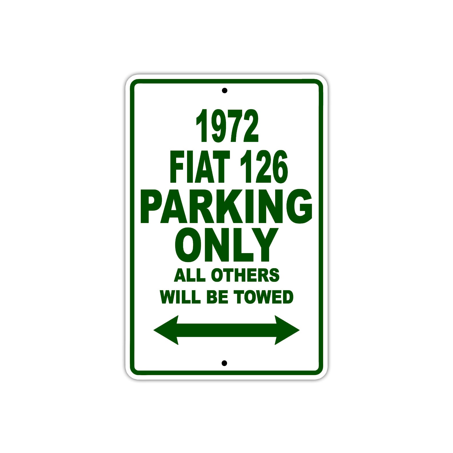 1972 Fiat 126 Car Parking Only All Others Will Be Towed Sign Plate