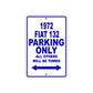 1972 Fiat 132 Car Parking Only All Others Will Be Towed Metal Sign Plate