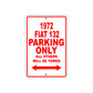 1972 Fiat 132 Car Parking Only All Others Will Be Towed Sign