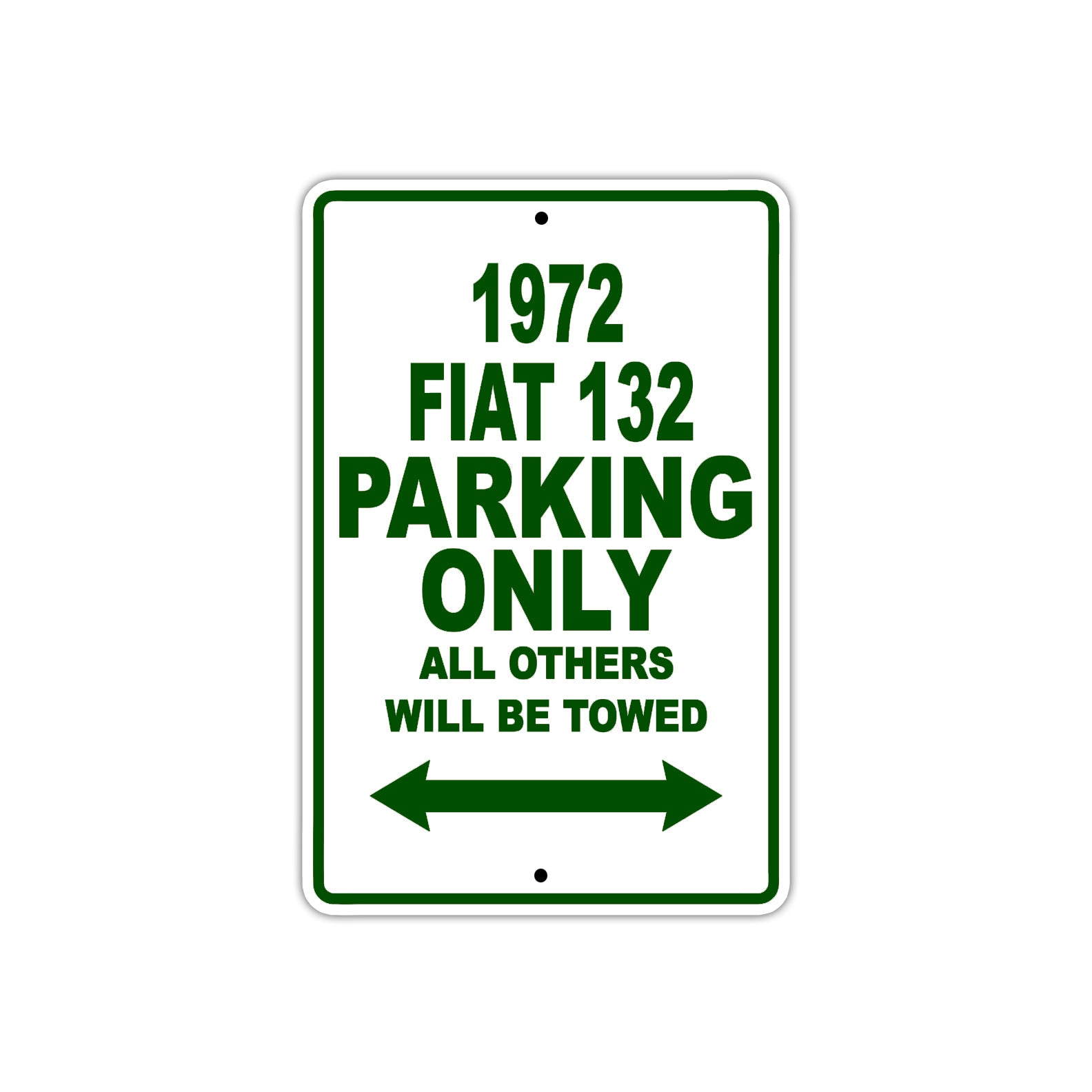 1972 Fiat 132 Car Parking Only All Others Will Be Towed Sign Plate