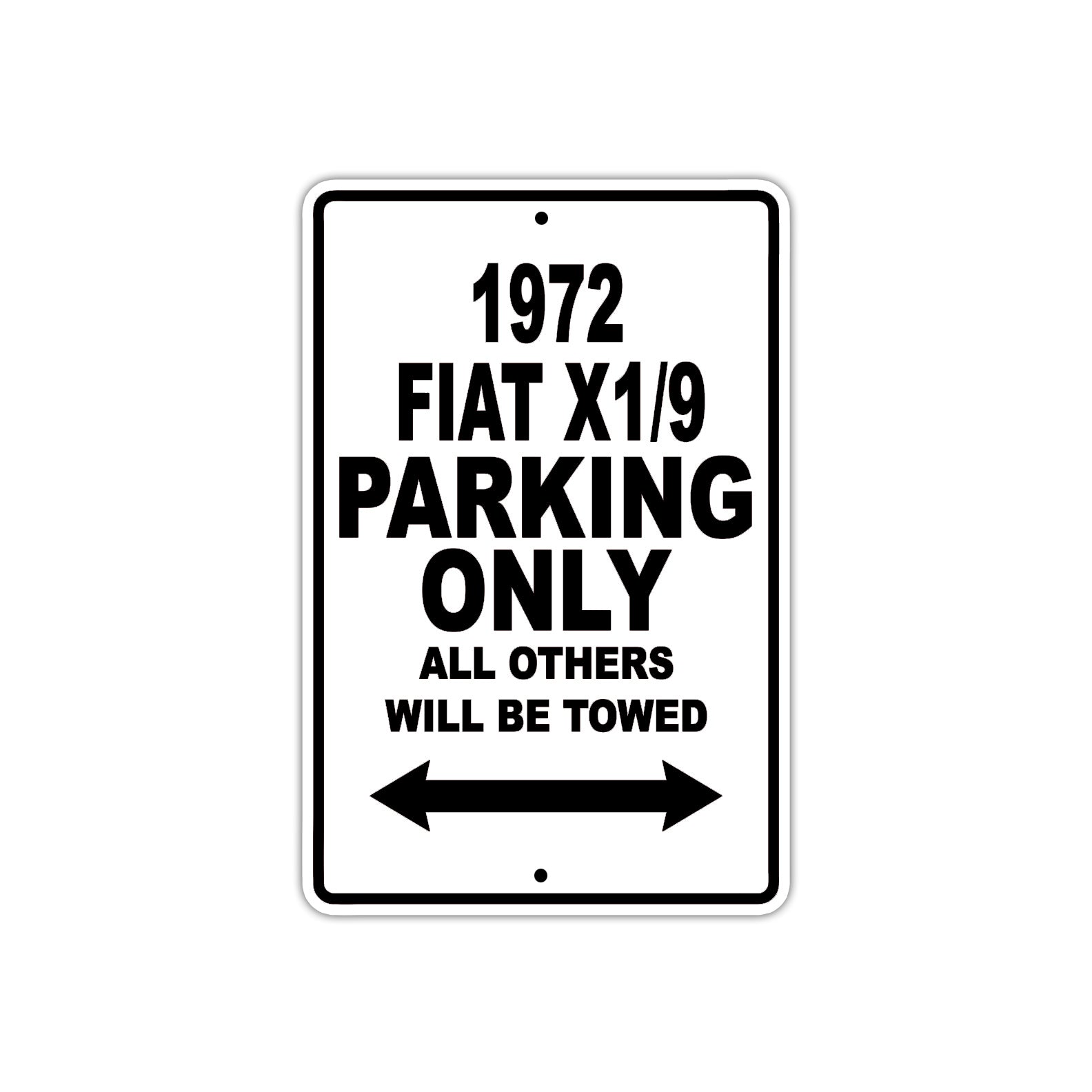 1972 Fiat X1/9 Car Parking Only All Others Will Be Towed Aluminum Sign  