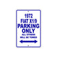 1972 Fiat X1/9 Car Parking Only All Others Will Be Towed Aluminum Sign Plate