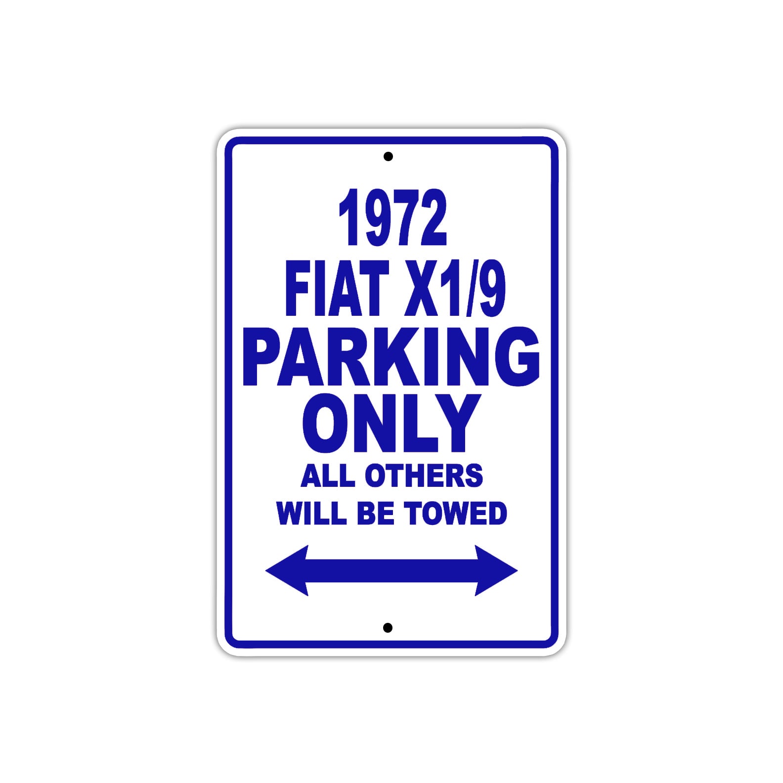 1972 Fiat X1/9 Car Parking Only All Others Will Be Towed Aluminum Sign Plate