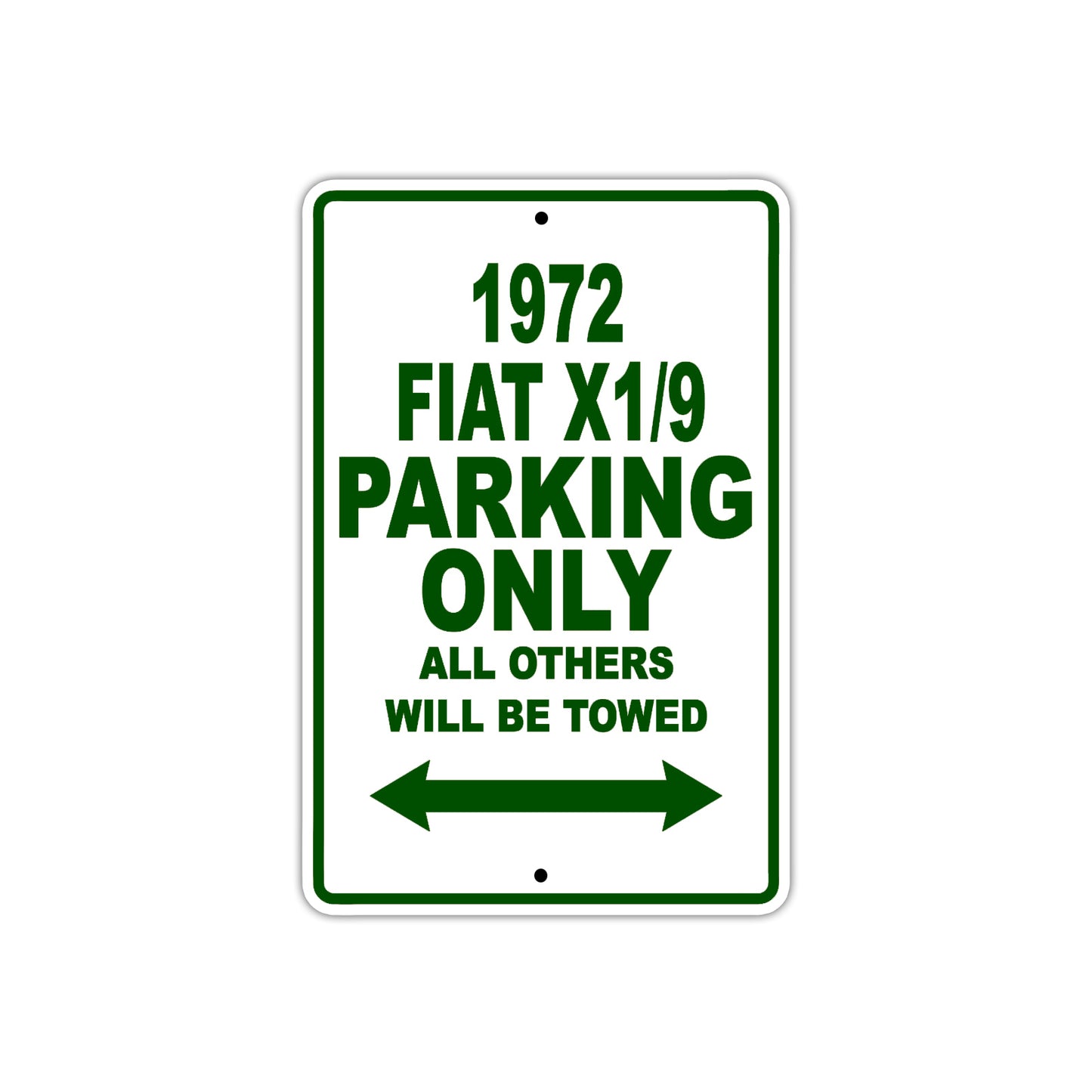 1972 Fiat X1/9 Car Parking Only All Others Will Be Towed Sign Plate