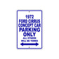 1972 Ford Cirrus Concept Car Parking Only All Others Will Be Towed Metal Sign Plate