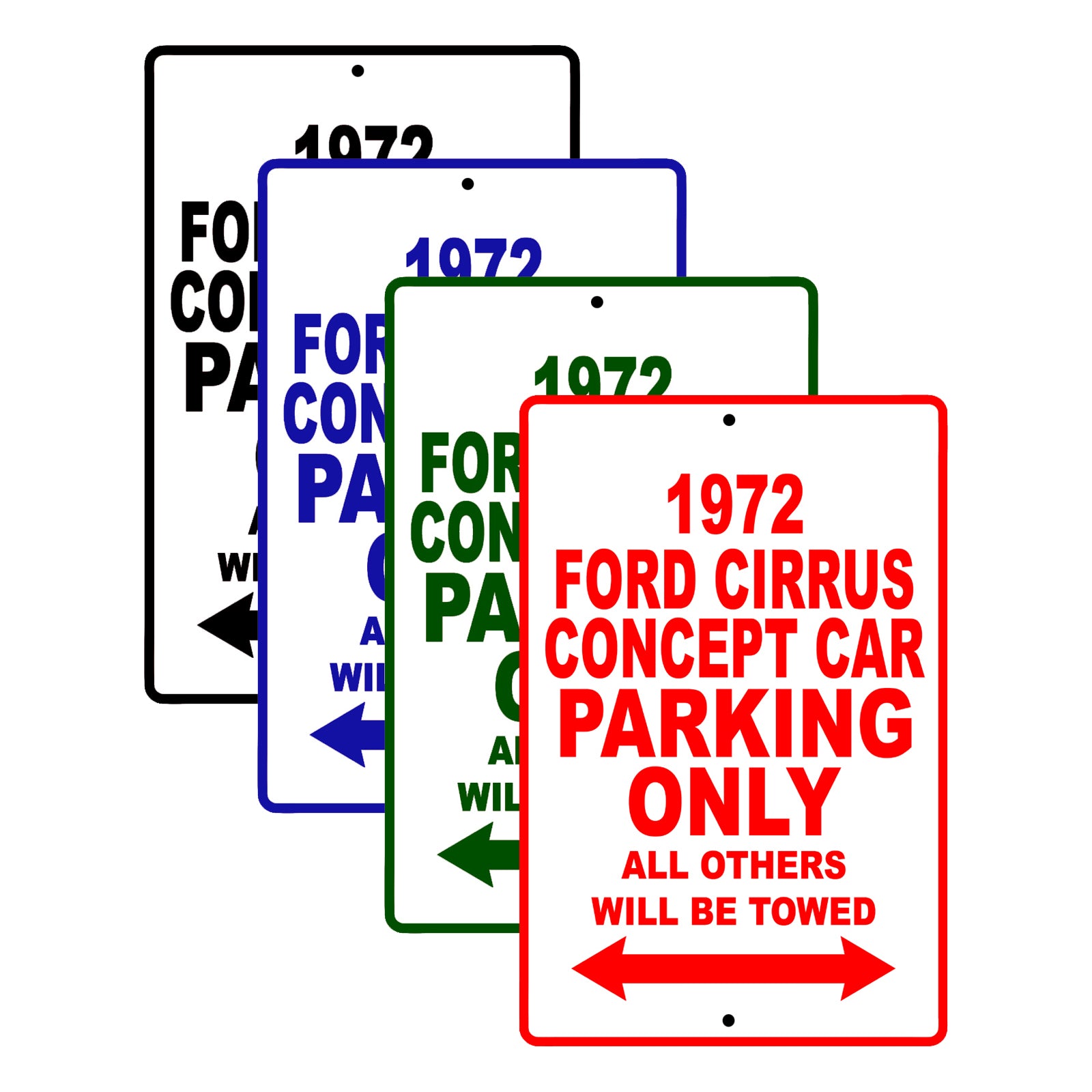 1972 Ford Cirrus Concept Car Parking Only All Others Will Be Towed Signs