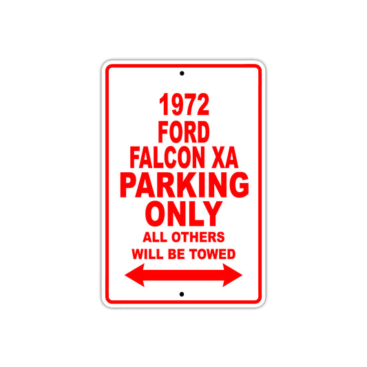 1972 Ford Falcon XA Car Parking Only All Others Will Be Towed Sign
