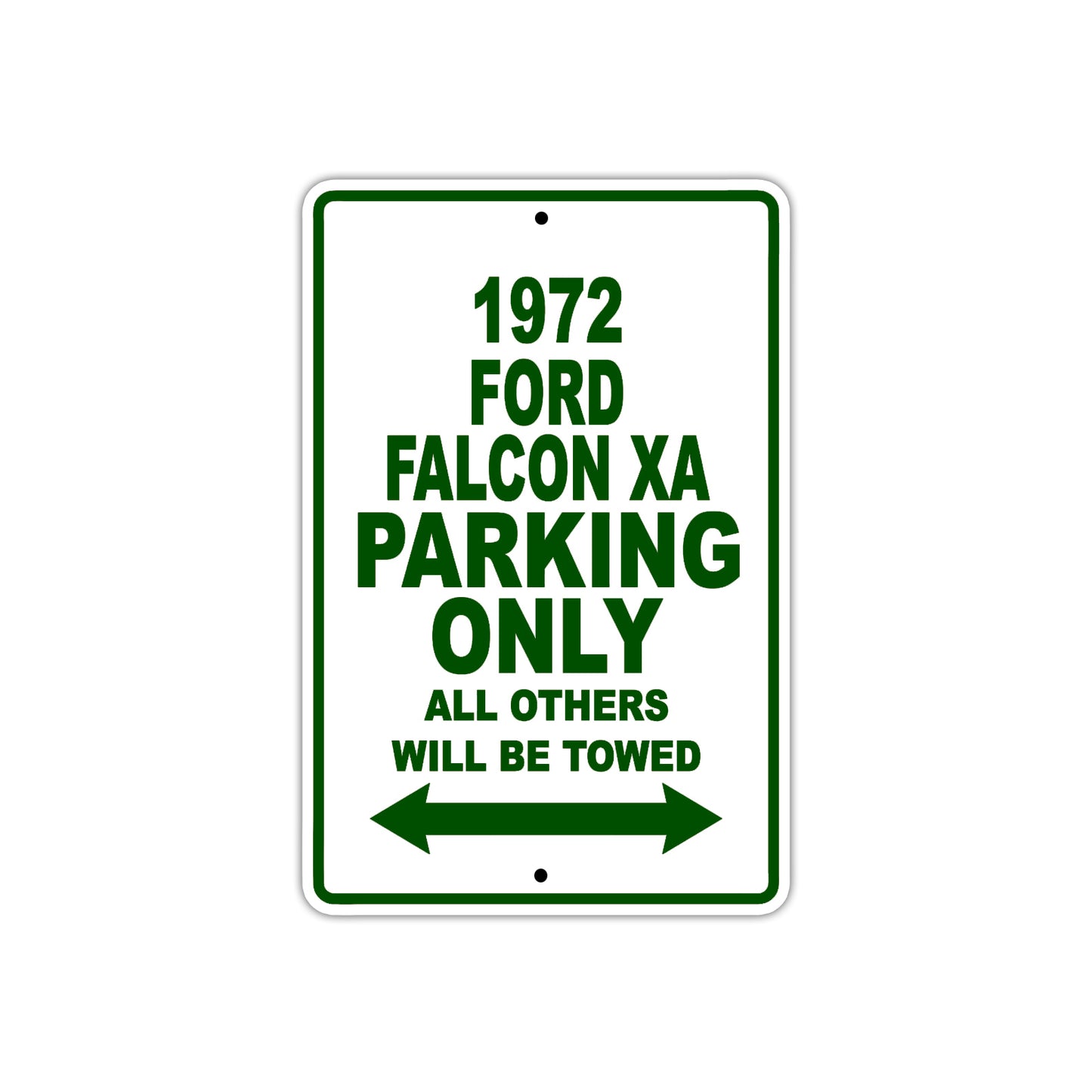 1972 Ford Falcon XA Car Parking Only All Others Will Be Towed Sign Plate