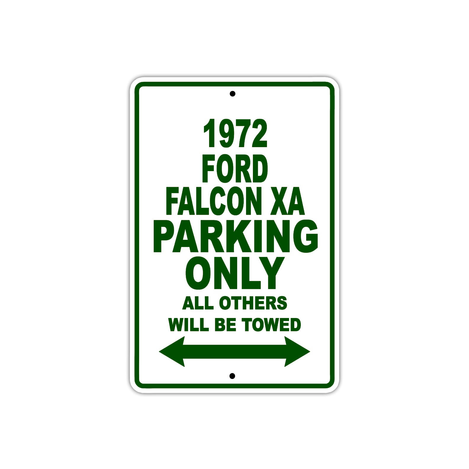 1972 Ford Falcon XA Car Parking Only All Others Will Be Towed Sign Plate