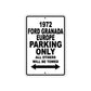 1972 Ford Granada Europe Car Parking Only All Others Will Be Towed Aluminum Sign  Plate