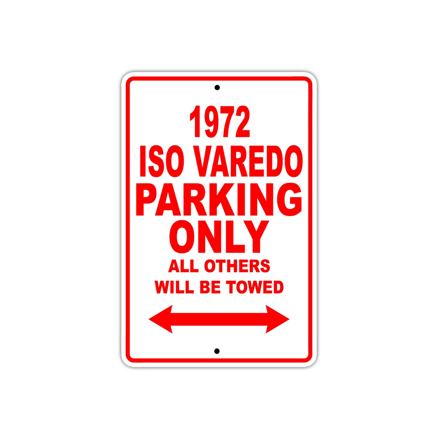 1972 Iso Varedo Car Parking Only All Others Will Be Towed Sign