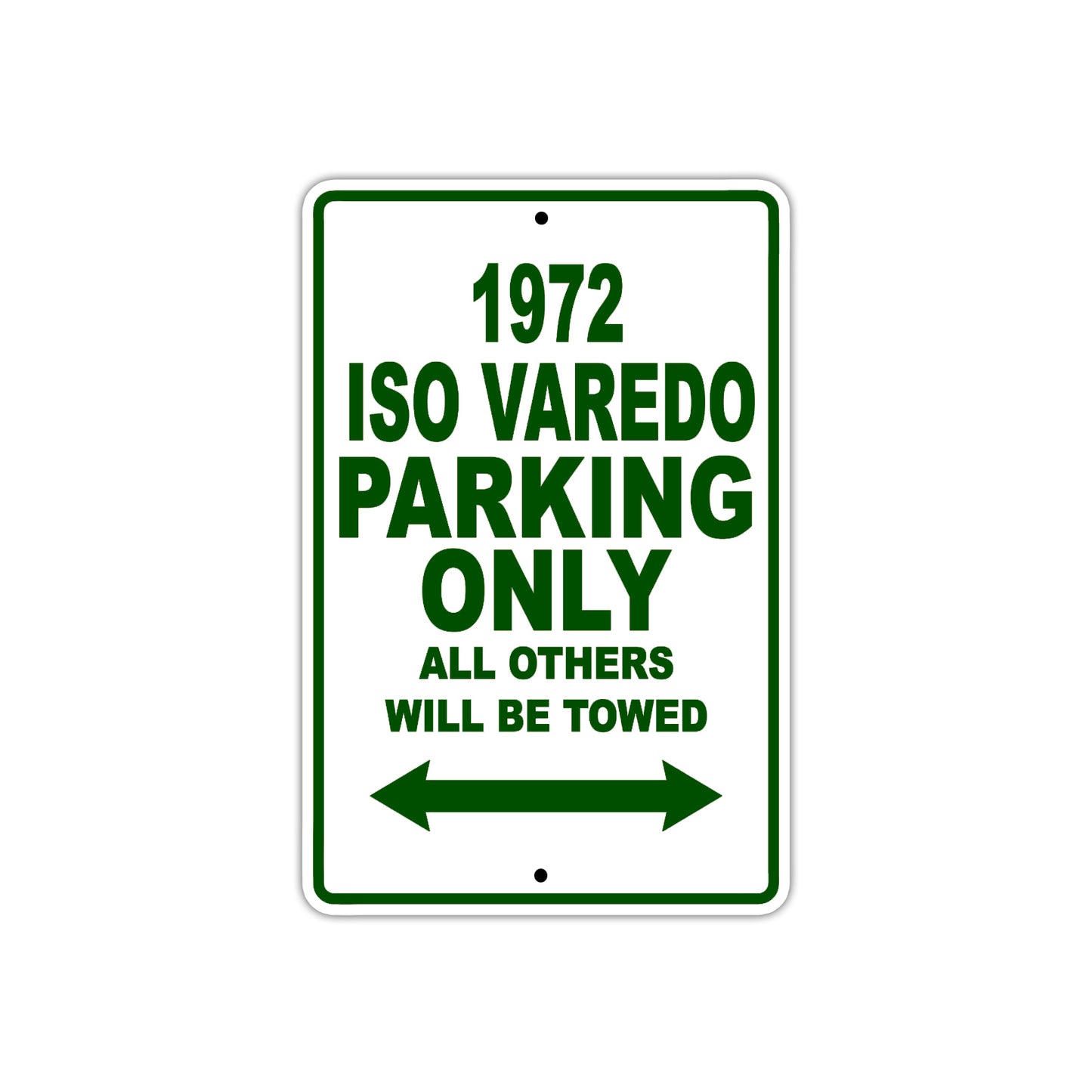 1972 Iso Varedo Car Parking Only All Others Will Be Towed Sign Plate