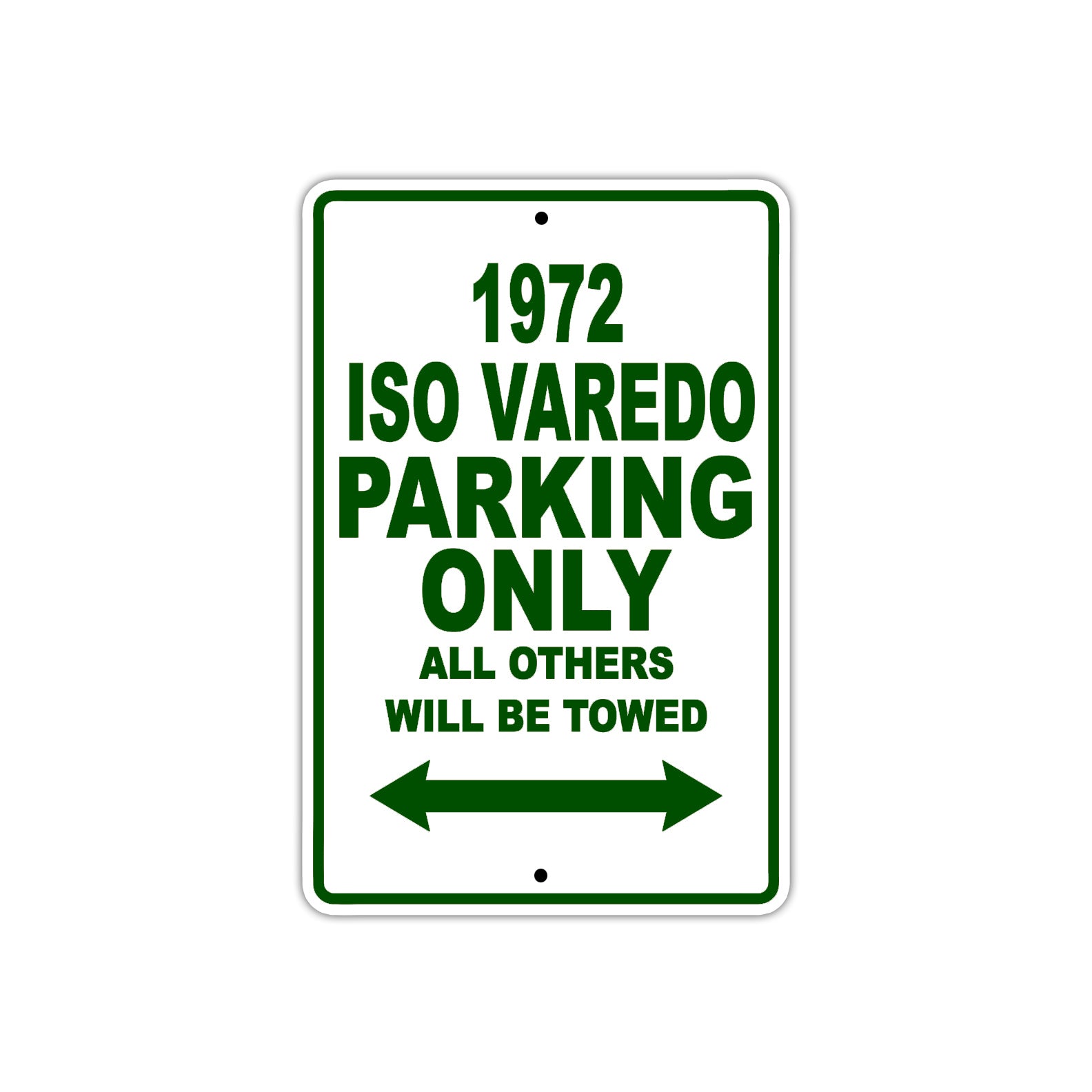 1972 Iso Varedo Car Parking Only All Others Will Be Towed Sign Plate