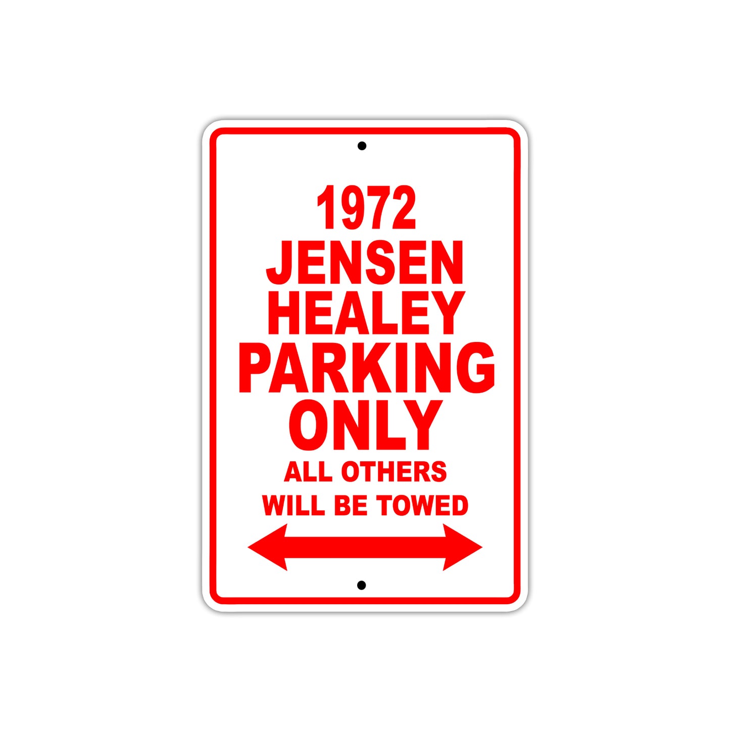 1972 Jensen Healey Car Parking Only All Others Will Be Towed Sign