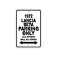1972 Lancia Beta Car Parking Only All Others Will Be Towed Metal Sign 