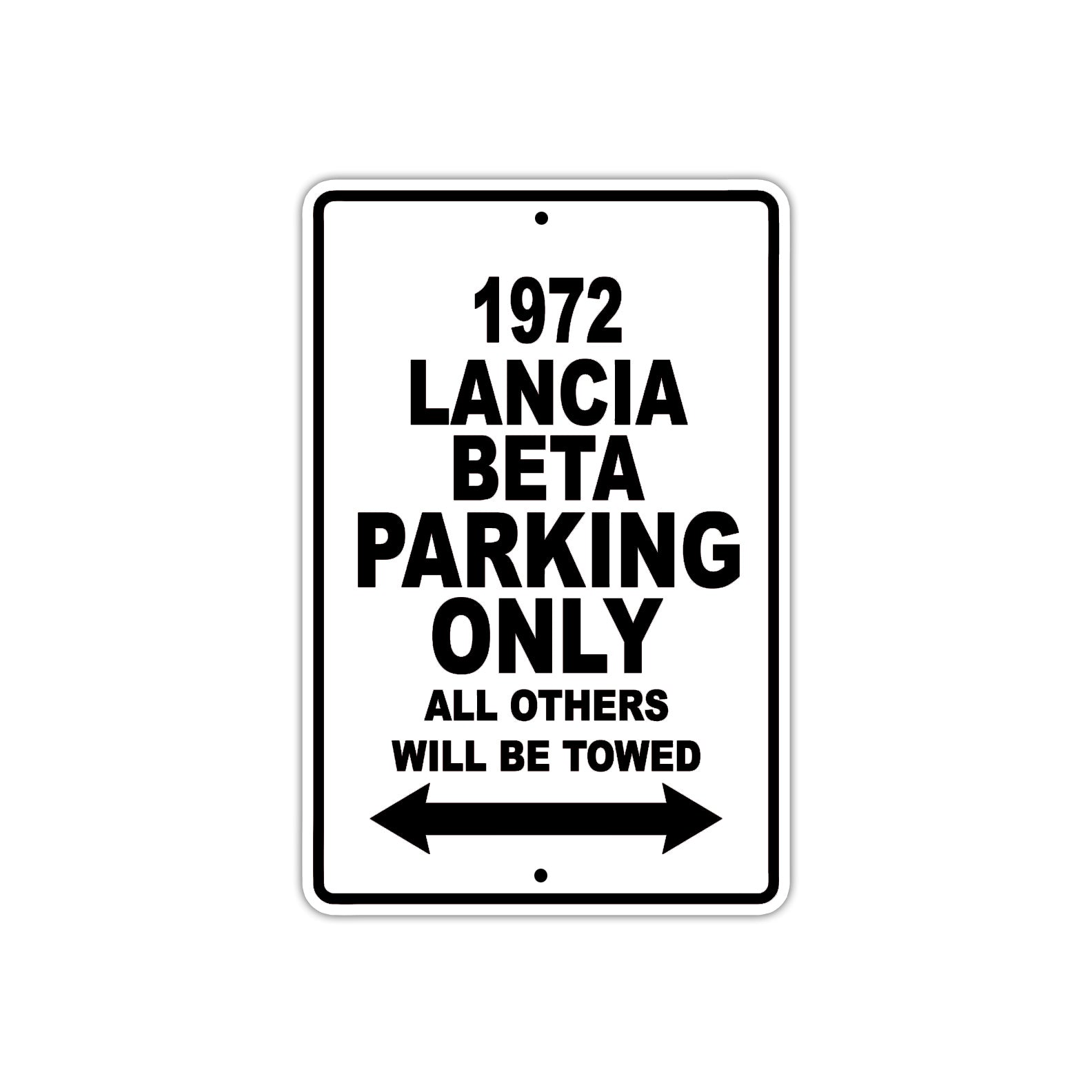 1972 Lancia Beta Car Parking Only All Others Will Be Towed Metal Sign 