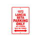 1972 Lancia Beta Car Parking Only All Others Will Be Towed Sign