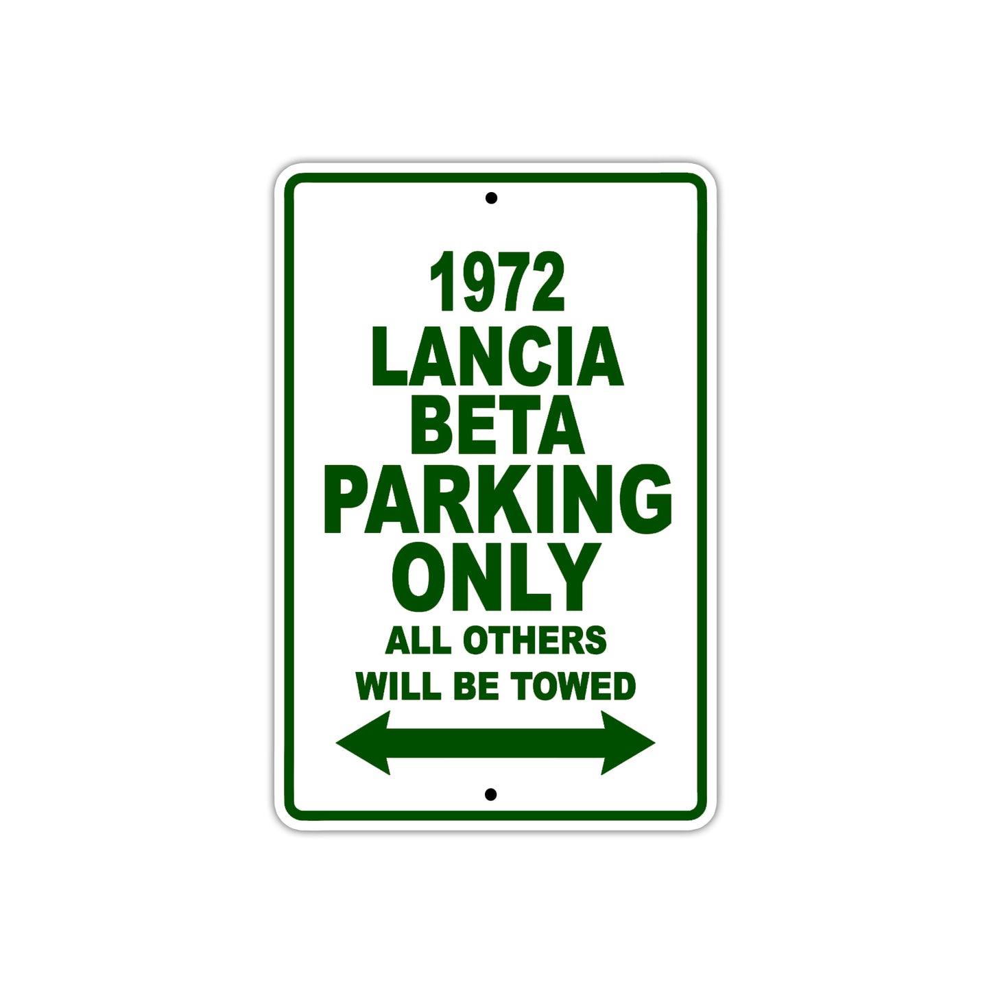 1972 Lancia Beta Car Parking Only All Others Will Be Towed Sign Plate
